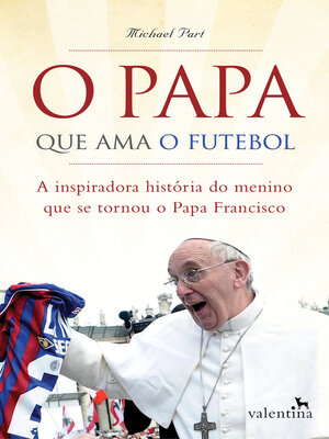 cover image of O Papa que ama o futebol